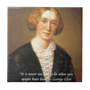 George Eliot "Niemals zu spät" Zitat Fliese