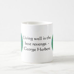 George Herbert Zitat mit wunderbarem Design Tasse