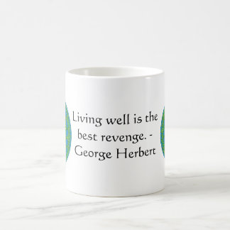 George Herbert Zitat mit wunderbarem Design Tasse