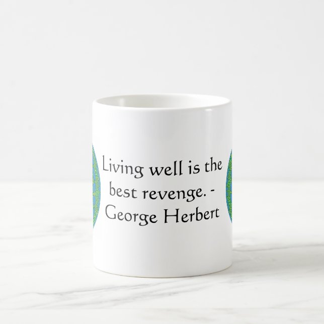 George Herbert Zitat mit wunderbarem Design Tasse (Mittel)