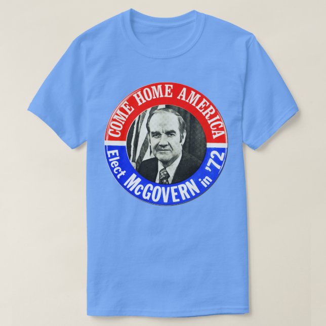 George McGovern 1972 Button für den Präsidentschaf T-Shirt (Design vorne)