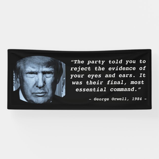 George Orwell 1984 zitieren Anti Trump Big Brother Banner (Horizontal)