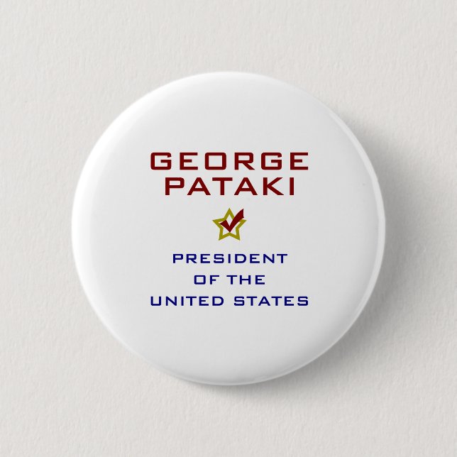George Pataki für Präsident USA Button (Vorderseite)