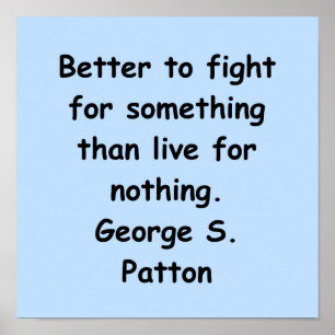 George s patton Zitat Poster