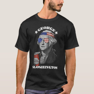 George Sloshington 4. Juli Washington T-Shirt