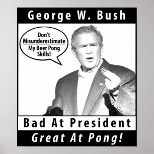 George W. Bush-Bier Pong Plakat