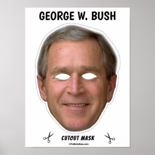 GEORGE W. BUSH Halloween Mask Poster