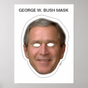 George W. Bush Mask Poster