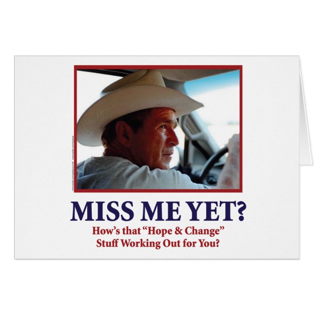 George W Bush - Miss Me yet (Vorderseite (Horizontal))