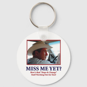 George W Bush - Miss Me yet Schlüsselanhänger