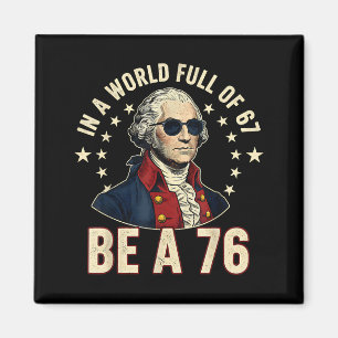 George Washington 67 Meme in der Welt voller 67 Magnet