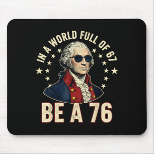 George Washington 67 Meme in der Welt voller 67 Mousepad