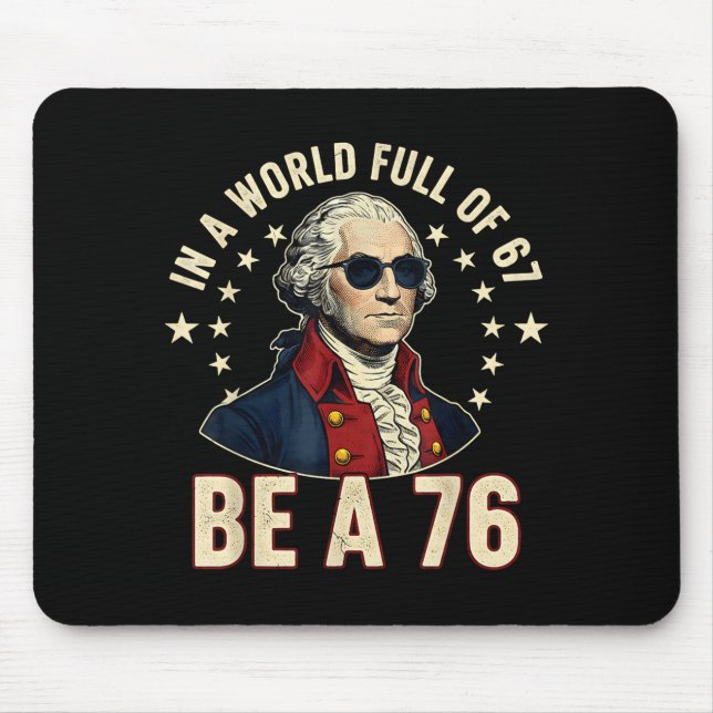 George Washington 67 Meme in der Welt voller 67  Mousepad (Vorne)