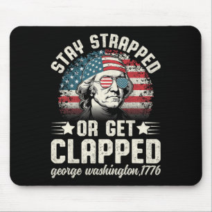 George Washington am 4. Juli Bleibe oder erwischt Mousepad