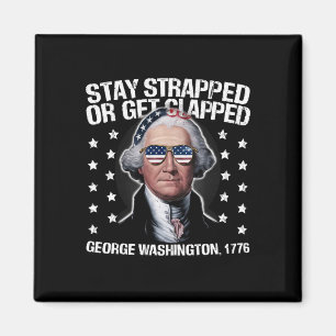 George Washington bleibe oder aufgeklatscht werden Magnet