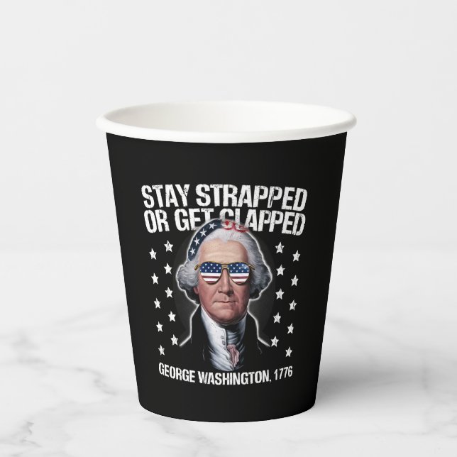George Washington bleibe oder aufgeklatscht werden Pappbecher (Vorderseite)