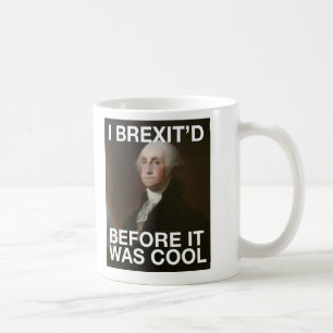 George Washington Brexit'd, bevor es cool war Tasse