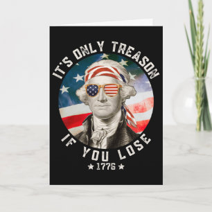 George Washington Es ist nur Verrat, wenn du verli Karte