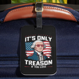 George Washington: Es ist nur Verrat, wenn man ver Gepäckanhänger