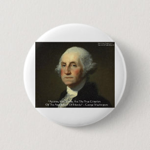George Washington "Handlungen, nicht Worte" Weishe Button