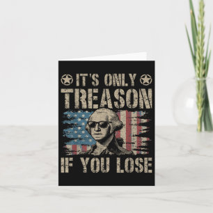 George Washington ist der einzige Verrat, wenn man Karte