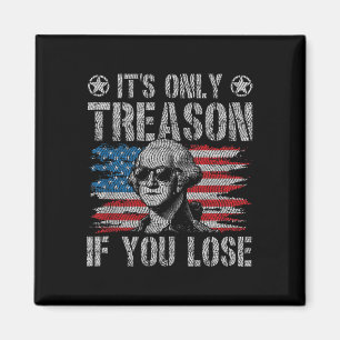 George Washington ist der einzige Verrat, wenn man Magnet