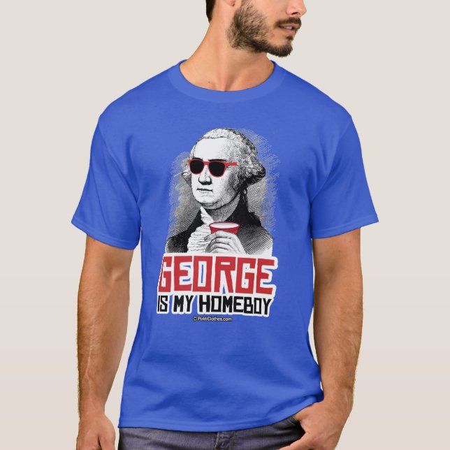 George Washington ist mein Homeboy T-Shirt (Vorderseite)