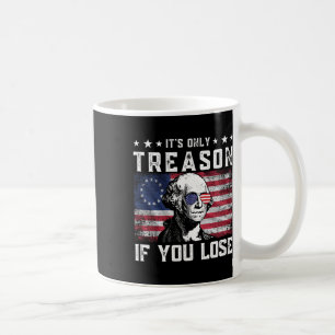 George Washington ist nur Verrat, wenn man 4t verl Kaffeetasse