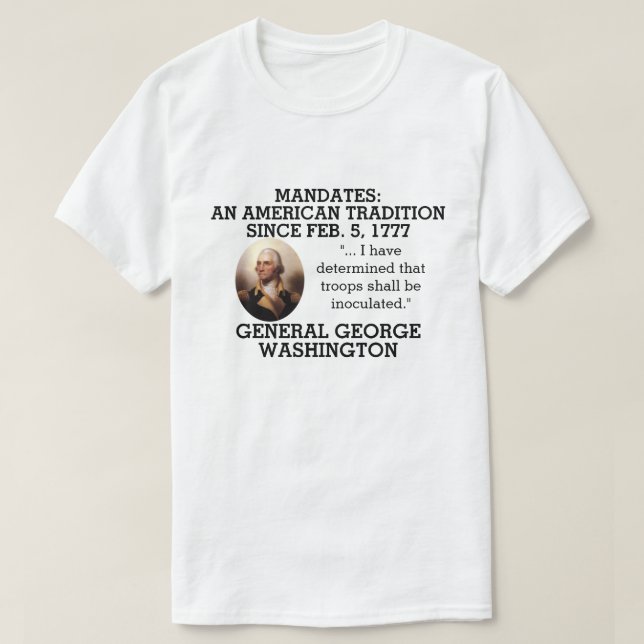 George Washington Mandates Seit 1777 T-Shirt (Design vorne)