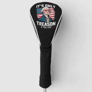 George Washington Verrat ist nur Verrat, wenn man  Golf Headcover