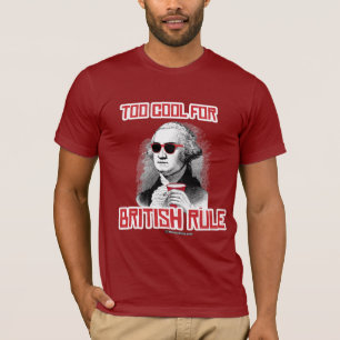 George Washington war für britische Regel zu cool T-Shirt