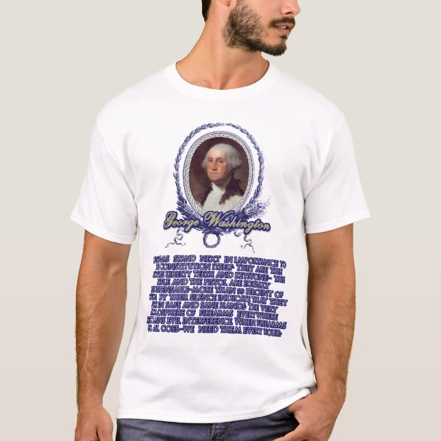 George Washington-Zitat auf Feuerwaffen T-Shirt (Vorderseite)