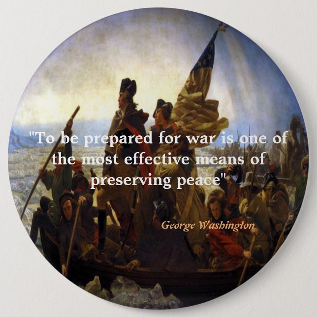 George Washington Zitat über Krieg und Frieden Button (Vorderseite)