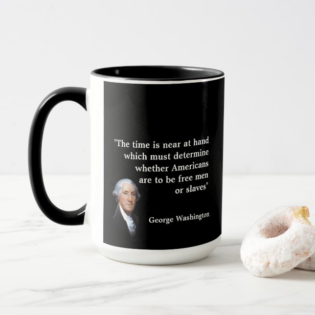 George Washington Zitat zur Zeit Tasse (Mit Donut)