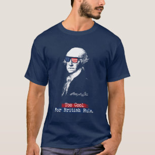 George Washington. Zu cool für britische Regel T-Shirt
