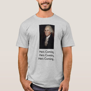 George- WashingtonRap "er kommt " T-Shirt