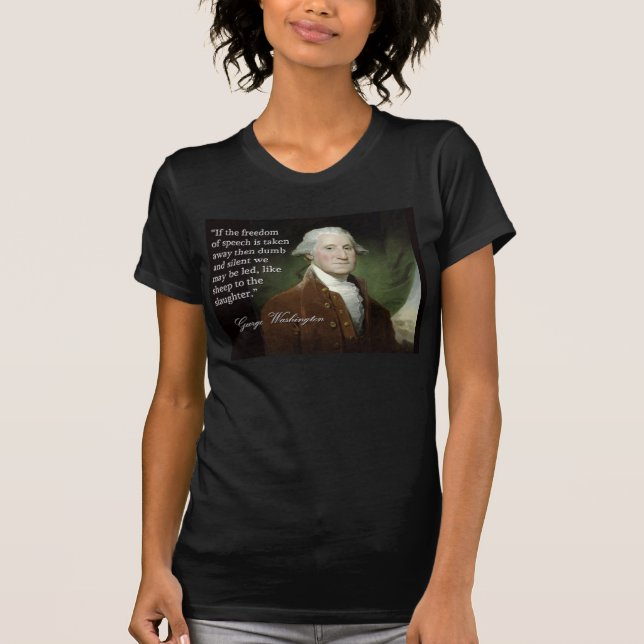 George- Washingtonredefreiheit Zitat-T - Shirt (Vorderseite)