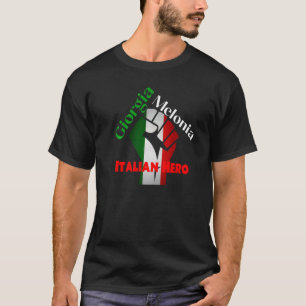 Georgia Meloni Italian Hero T-Shirt