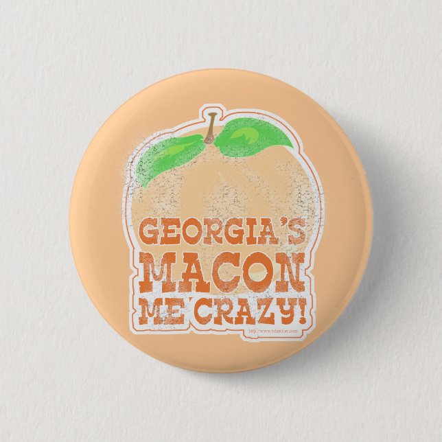 Georgiens Macon Me Crazy! Button (Vorderseite)