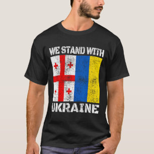Georgische Unterstützung der Ukrainer Wir stehen h T-Shirt