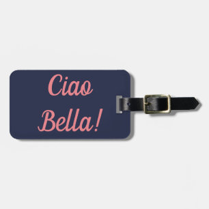 Gepäckanhänger Ciao Bella