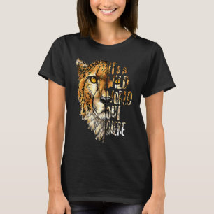 Gepard Wilde Welt da draußen Wildlife Rettung Reha T-Shirt