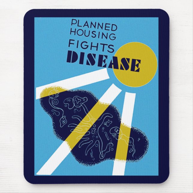 Geplante Housing Fights Disease Mousepad (Vorne)