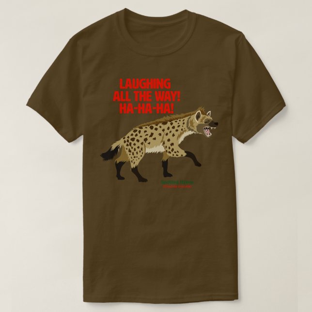 Gepunktete Hyena lacht den ganzen Weg T-Shirt (Design vorne)