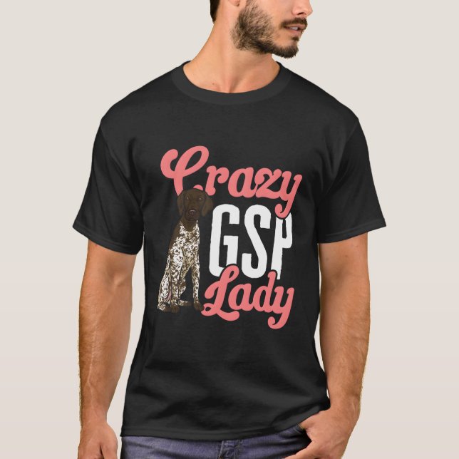 Ger Shorthaired Pointer Mama Crazy Gsp Lady T-Shirt (Vorderseite)