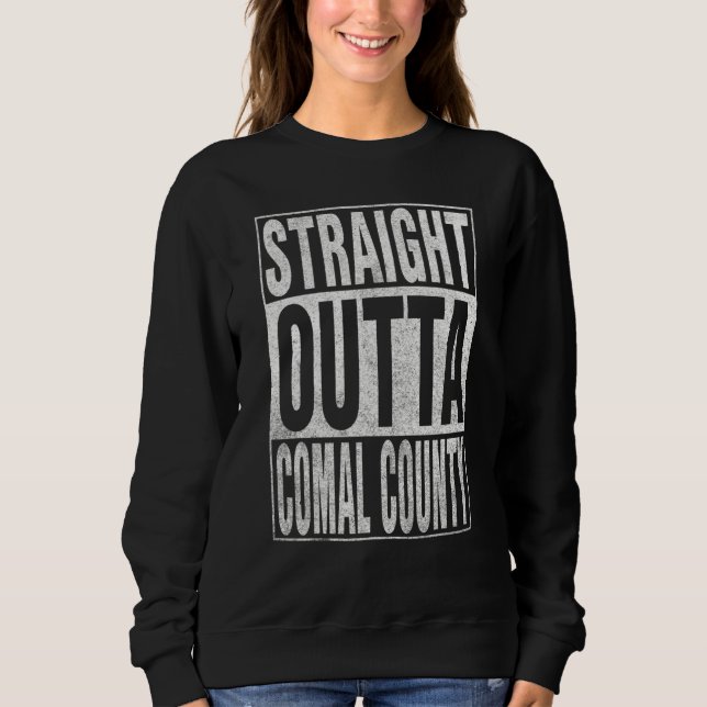 GERADE AUS COMAL COUNTY Cooler Haus-Spruch Sweatshirt (Vorderseite)