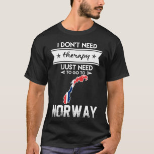 gerade Bedarf, nach Norwegen zu gehen T-Shirt