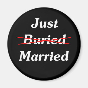 Gerade (begraben) verheiratet magnet