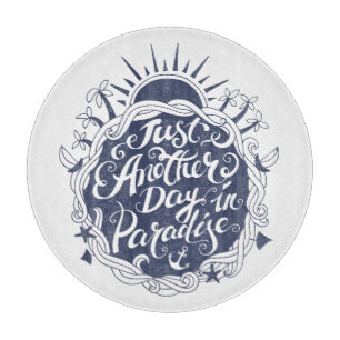 Gerade ein anderer Tag im Paradies Schneidebrett