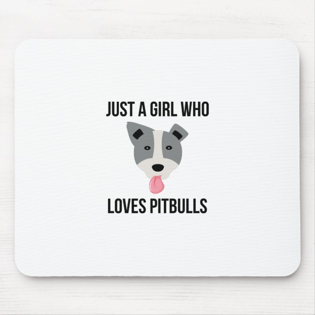 Gerade ein Mädchen das Lieben Pitbulls lustiges Mousepad (Vorne)